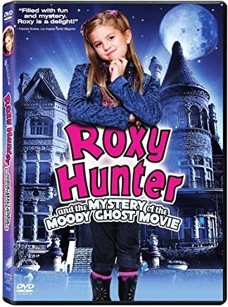 Roxy Hunter And The Mystery Of The Moody Ghost