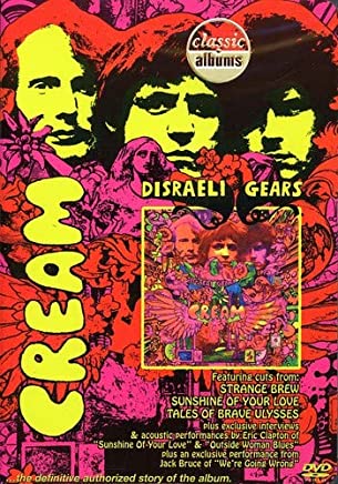 Cream: Disraeli Gears: Classic Albums