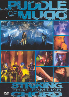 Puddle of Mudd: Striking That Familiar Chord