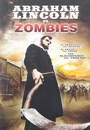 Abraham Lincoln Vs. Zombies