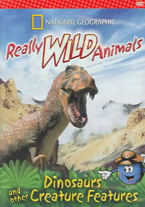 National Geographic Kids: Really Wild Animals: Dinosaurs & Other Creature Features