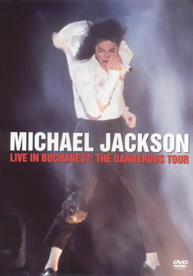 Michael Jackson Live in Bucharest: The Dangerous Tour