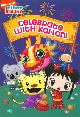 Ni Hao, Kai-Lan: Celebrate With Kai-Lan!