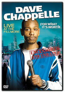 Dave Chappelle: For What It's Worth: Live At The Fillmore (Uncensored And Unrated)