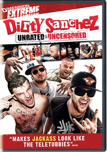 Dirty Sanchez: The Movie (Unrated Version)