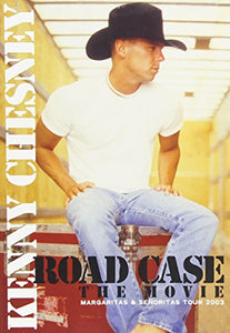 Kenny Chesney: Road Case The Movie (Sunset Home Visual Ent.)