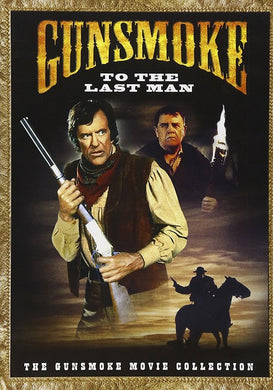 Gunsmoke: To the Last Man