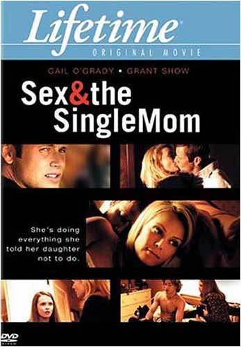 Sex & The Single Mom (Warner Brothers)
