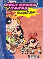 The Powerpuff Girls: Powerpuff Bluff