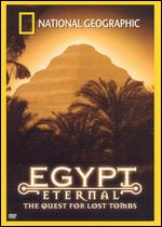 National Geographic: Egypt Eternal: The Quest For Lost Tombs