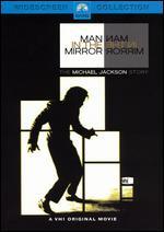Man in the Mirror: The Michael Jackson Story