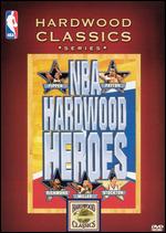 NBA: Hardwood Classics: Hardwood Heroes