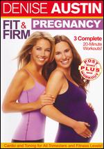 Denise Austin: Fit & Firm Pregnancy