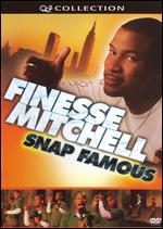 Finesse Mitchell: Snap Famous: Live