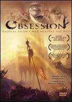 Obsession: Radical Islam's War Against the West