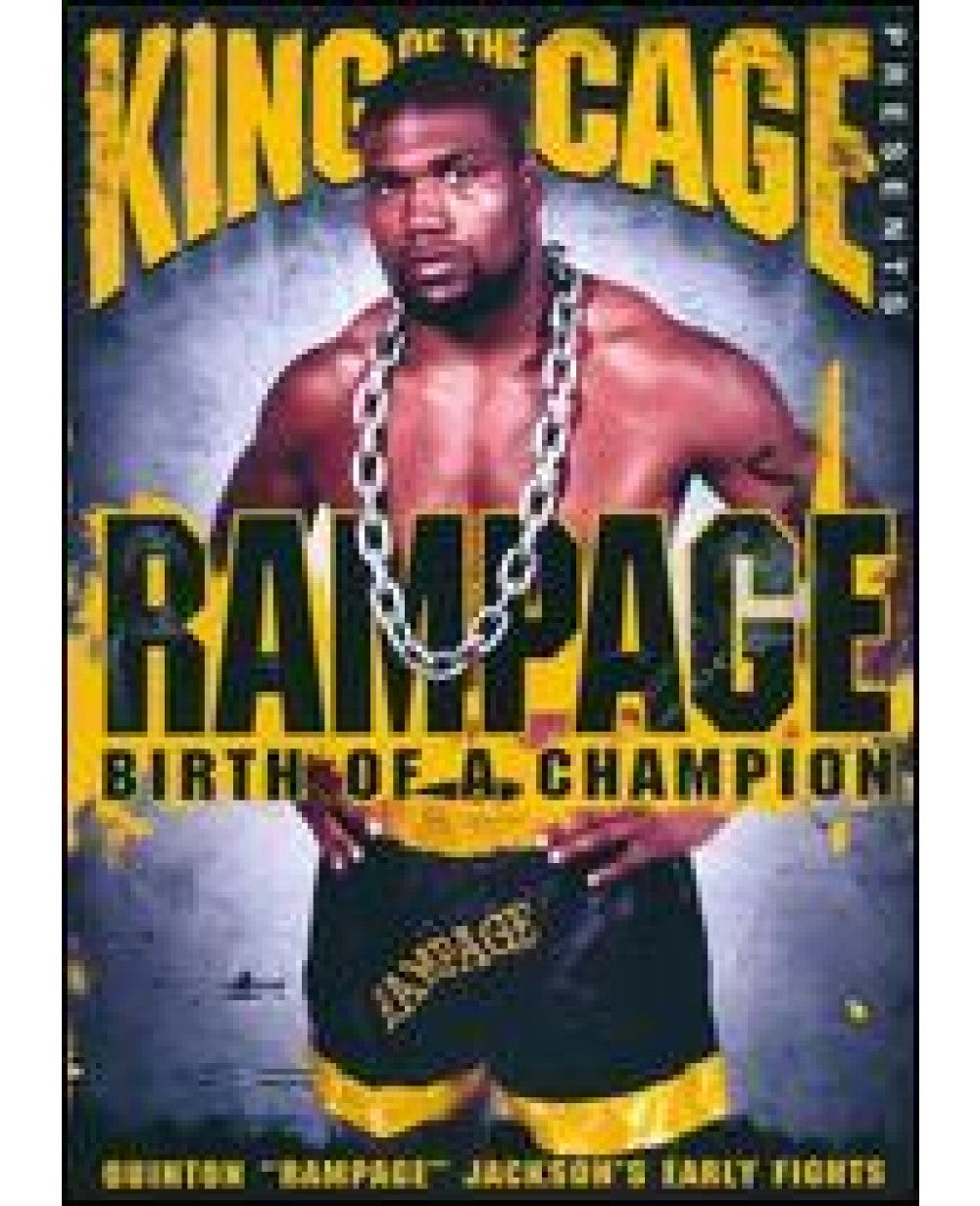 King Of The Cage: Quinton 'Rampage' Jackson Birth Of A Champion